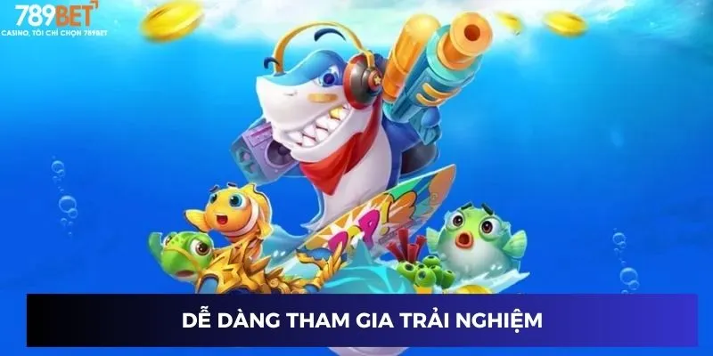 Dễ dàng tham gia trải nghiệm